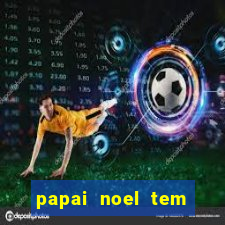 papai noel tem quantos anos